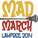 Mad March Laxfest 2014