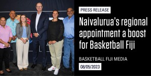 Naivalurua's regional appointment a boost for Basketball Fiji