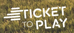 Ticket to Play